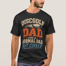 Pai de Disc Golf Como Um Pai Normal Mas Mais Legal