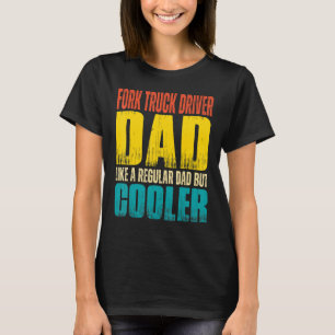 Camiseta Pai de driver de caminhão Mens Fork Como um barram