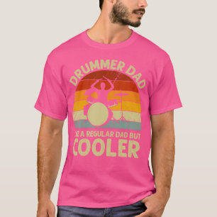Camiseta Pai De Drummer Como Um Pai Regular Mas Mais Engraç