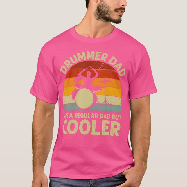 Camiseta Pai De Drummer Como Um Pai Regular Mas Mais Engraç (Frente)