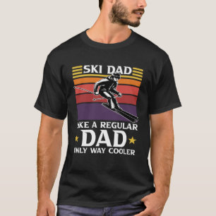 Camiseta Pai De Esqui Como Um Pai Normal Apenas Motivo Mais
