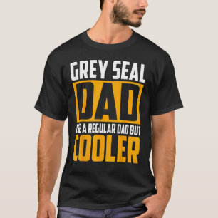 Camiseta Pai de focas de Cinzas como um Pai normal, mas mai