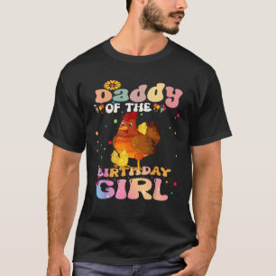 Camiseta Pai de frango da garota de aniversário, Pai de fra
