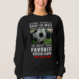 Camiseta Pai De Futebol Algumas Pessoas Têm Que Esperar Tod