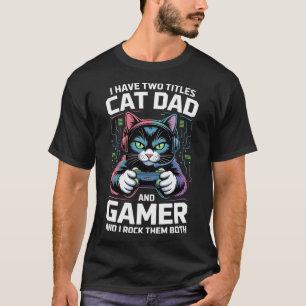 Camiseta Pai de Gato Gamer Divertido Pai de Gato Eu Tenho D