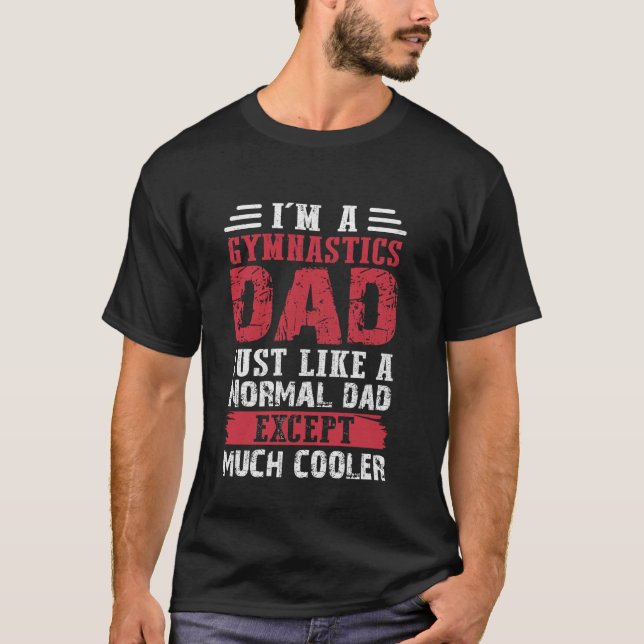 Camiseta Pai de Ginástica Igual a um Pai Normal Exceto Mais (Frente)
