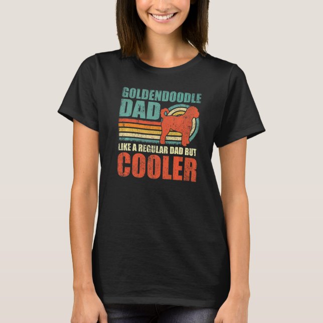 Camiseta Pai De Goldendoododle Como Um Pai Regular Mas Frio (Frente)