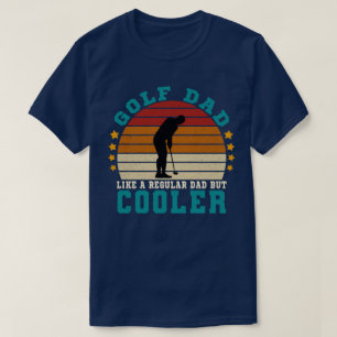 Camiseta Pai de golfe como um pai normal, mas mais legal