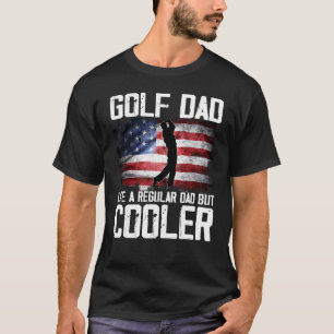 Camiseta Pai De Golfe Como Um Pai Regular Mas Frio Pai
