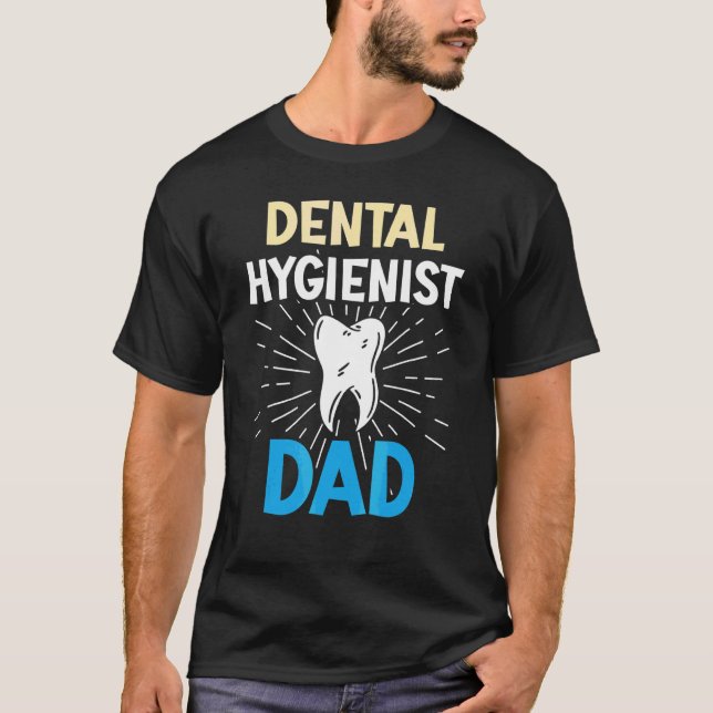 Camiseta Pai de Higiene Dentista de Higiene Dentista Dental (Frente)