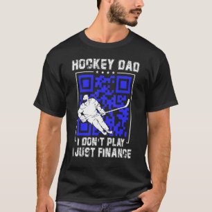 Camiseta Pai de Hóquei em Mulheres Eu não toco Eu só financ