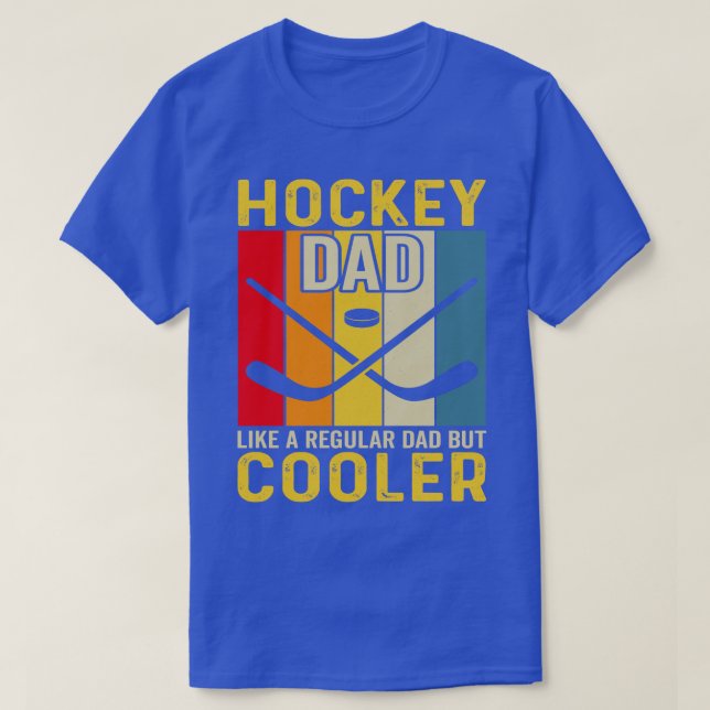 Camiseta Pai De Hóquei Engraçado Como Um Pai Regular Mas Go (Frente do Design)