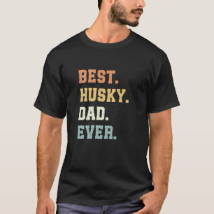 Camiseta Pai de Husky Mais Engraçado do Dia dos Pais Husky 