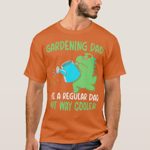 Camiseta Pai De Jardinagem Como Um Pai Regular Mas Muito Ma