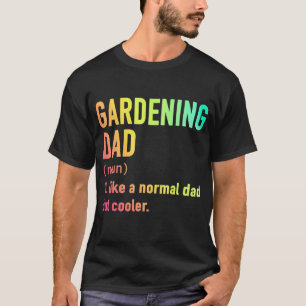 Camiseta Pai de jardinagem masculino como um pai normal, ma