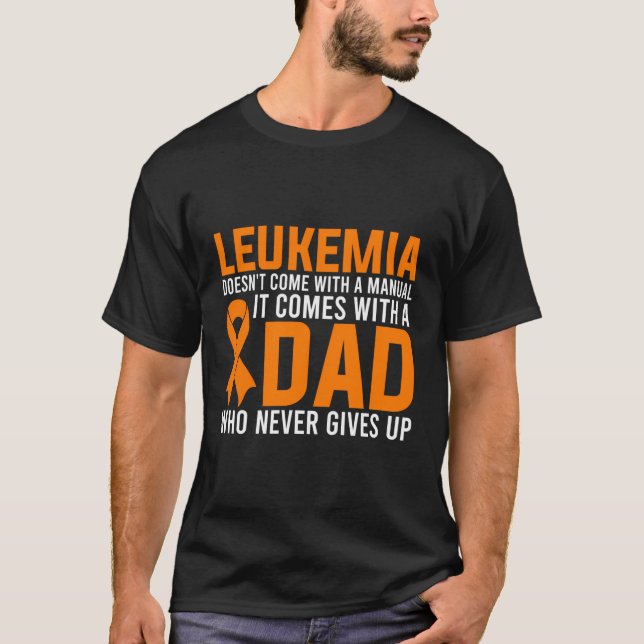 Camiseta Pai De Leucemia Nunca Abre Pai De Leucemia (Frente)