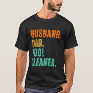 Camiseta Pai de marido do técnico de limpeza de piscinas