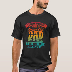 Camiseta Pai De Meninas Orgulhosas Pai Dizendo Humor Mens