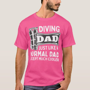 Camiseta Pai De Mergulho Tal Como Um Pai Normal Mergulhando