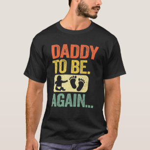 Camiseta Pai De Novamente Novo papai segundo Padre Sec