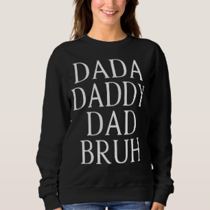 Camiseta Pai de Pai Dada com dia de os pais Bruto 6