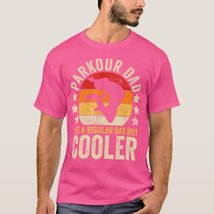 Camiseta Pai de Parkour Como Um Pai Regular Mas Pai Mais Le