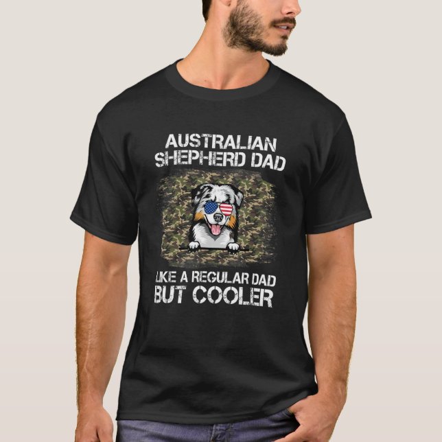 Camiseta Pai De Pastor Australiano Como Um Pai Regular Mas  (Frente)