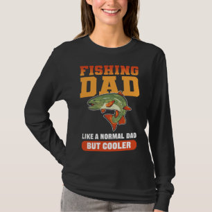 Camiseta Pai De Pesca Como Um Pai Normal Mas Mais Fresco