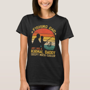 Camiseta Pai De Pesca Da Vintage Como Um Pai Normal