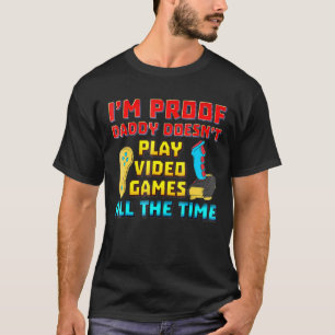 Camiseta Pai De Prova Im Não Reproduz Videos games Todo O T