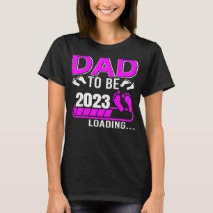 Camiseta Pai De Ser Pai De Carregamento De 2023 Para Garota