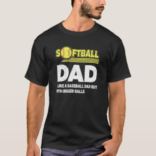 Camiseta Pai De Softball Como Um Beisebol Mas Com Bolas Mai