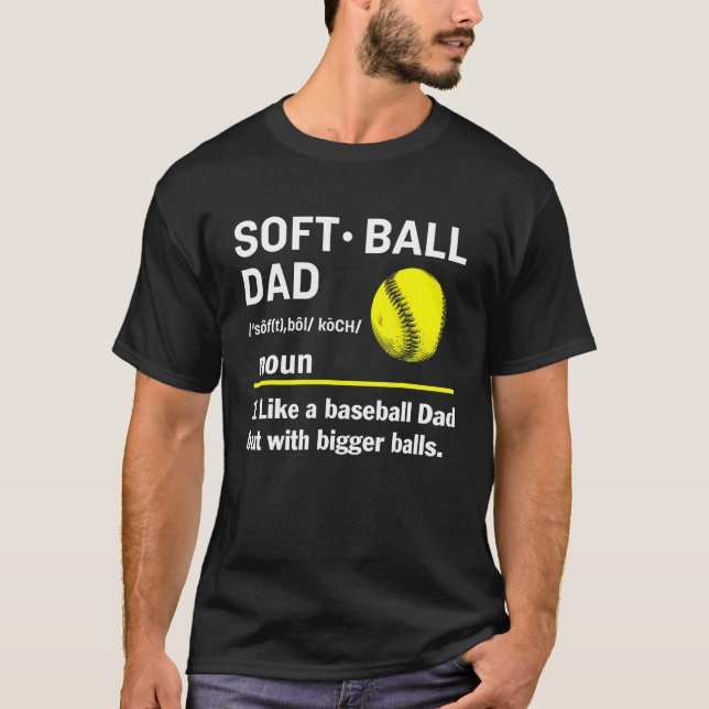 Camiseta Pai De Softball Como Um Beisebol Mas Com Bolas Mai (Frente)