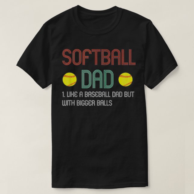 Camiseta Pai De Softball Engraçado Como Um Pai De Baseball  (Frente do Design)