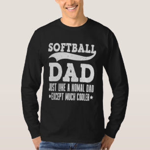 Camiseta Pai De Softball Retroativo Tal Como Um Pai Normal,