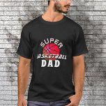 Camiseta Pai de Super Basquete Padre Negro<br><div class="desc">Pai de Super Basquete,  Padre Black T-Shirt. A design tem uma tipografia moderna com basquetebol sobre fundo negro. presente de excelente para um pai desportivo ativo que adora basquete.</div>