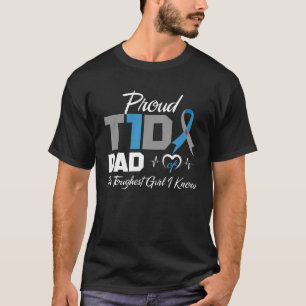 Camiseta Pai De T1D Da Menina Mais Dura Que Conheço Diabet