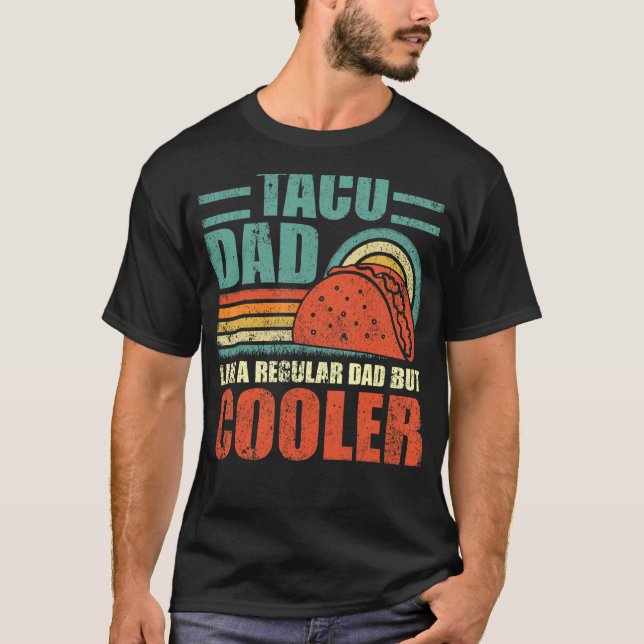 Camiseta Pai De Taco Como Um Pai Regular, Mas Mais Frio (Frente)