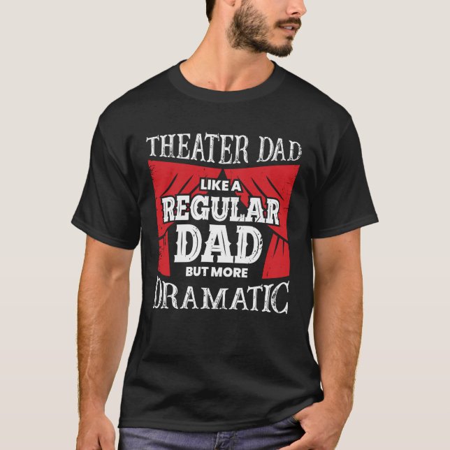 Camiseta Pai de Teatro Engraçado Ator Padre Gift (Frente)