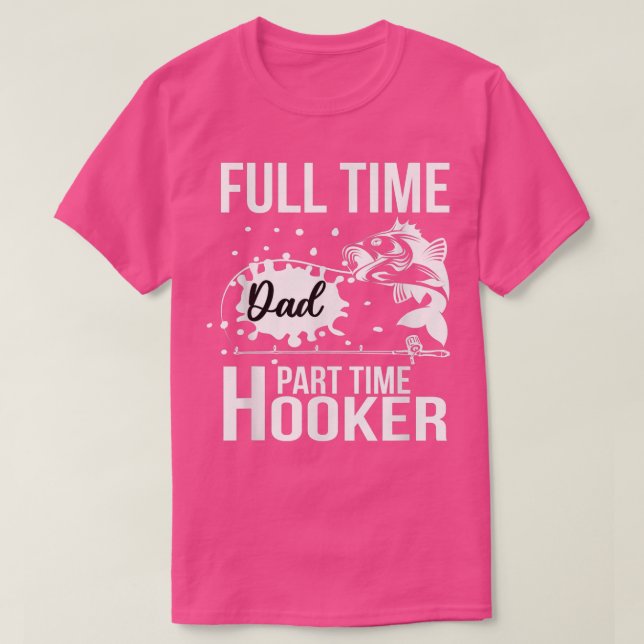 Camiseta Pai de Tempo Parte de  de Tempo do cheio HookerDia (Frente do Design)