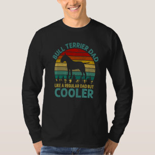 Camiseta Pai De Touro Terrier Como Um Pai Regular, Mas Mais