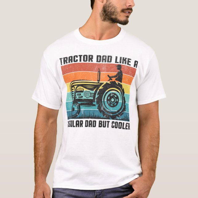 Camiseta Pai De Trator: Como Um Pai Regular, Mas Mais Frio (Frente)