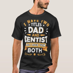 Camiseta Pai Dentista Dentista Dentist Dental Assistant Den