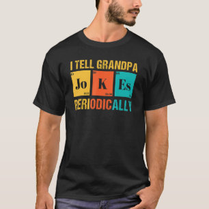 Camiseta Pai Dia de os pais Eu Digo Periodicamente Ao Avô P