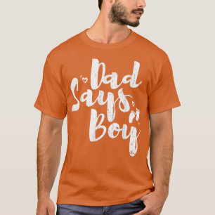 Camiseta Pai Diz Design De Menino Para Revelação De Gênero