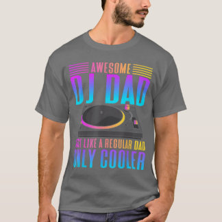 Camiseta Pai DJ Incrível Engraçado Amigos Música DJ amigos 