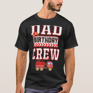 Camiseta Pai do Alojamento de Bombeiros do Aniversário