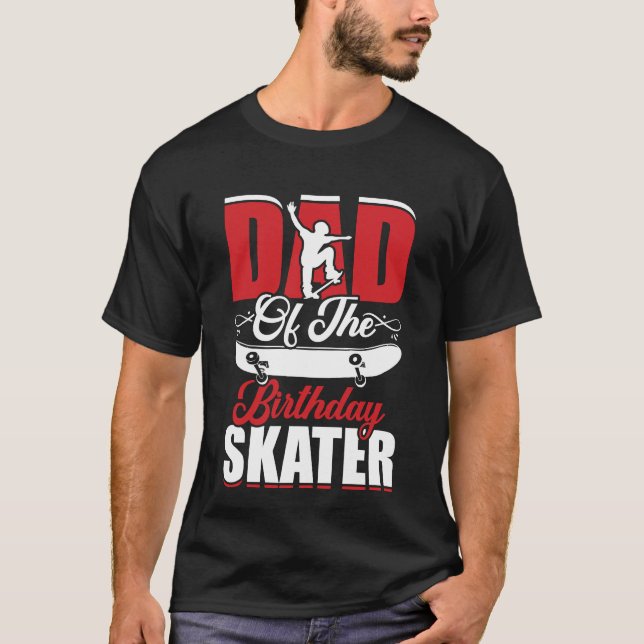 Camiseta Pai Do Aniversário Do Skater Boy E Da Festa De Bda (Frente)