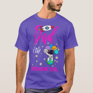 Camiseta Pai Do Astronauta Da Garota De Aniversário