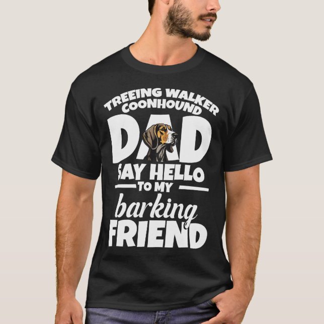 Camiseta Pai do Coonhound Treeing Walker Diz Olá (Frente)